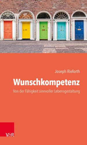 Buchcover Wunschkompetenz | Joseph Rieforth | EAN 9783525459126 | ISBN 3-525-45912-2 | ISBN 978-3-525-45912-6