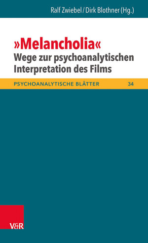 Buchcover »Melancholia« – Wege zur psychoanalytischen Interpretation des Films  | EAN 9783525461259 | ISBN 3-525-46125-9 | ISBN 978-3-525-46125-9