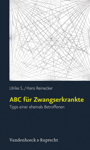Buchcover ABC für Zwangserkrankte | Ulrike S. | EAN 9783525462638 | ISBN 3-525-46263-8 | ISBN 978-3-525-46263-8