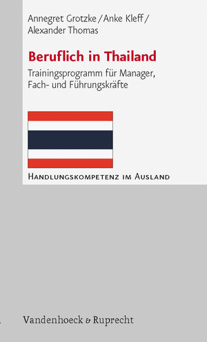 Buchcover Beruflich in Thailand | Annegret Grotzke | EAN 9783525490099 | ISBN 3-525-49009-7 | ISBN 978-3-525-49009-9