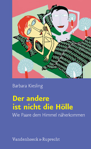 Buchcover Der andere ist nicht die Hölle | Barbara Kiesling | EAN 9783525491140 | ISBN 3-525-49114-X | ISBN 978-3-525-49114-0