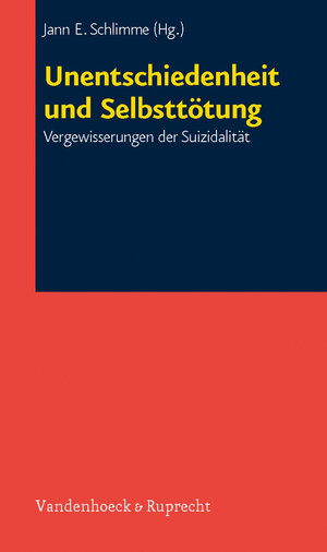 Buchcover Unentschiedenheit und Selbsttötung  | EAN 9783525491249 | ISBN 3-525-49124-7 | ISBN 978-3-525-49124-9