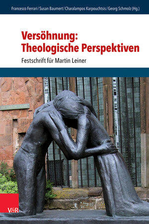 Buchcover Versöhnung: Theologische Perspektiven  | EAN 9783525500286 | ISBN 3-525-50028-9 | ISBN 978-3-525-50028-6