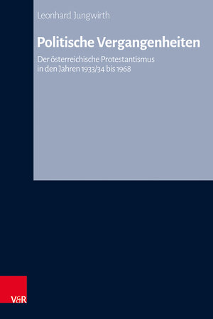 Buchcover Politische Vergangenheiten | Leonhard Jungwirth | EAN 9783525500675 | ISBN 3-525-50067-X | ISBN 978-3-525-50067-5