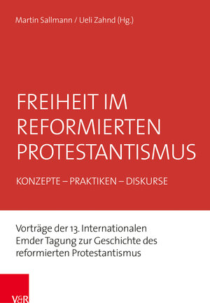 Buchcover Freiheit im reformierten Protestantismus  | EAN 9783525500996 | ISBN 3-525-50099-8 | ISBN 978-3-525-50099-6