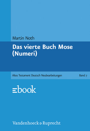 Buchcover Das vierte Buch Mose (Numeri) | Martin Noth | EAN 9783525511275 | ISBN 3-525-51127-2 | ISBN 978-3-525-51127-5