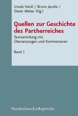 Buchcover Quellen zur Geschichte des Partherreiches  | EAN 9783525533864 | ISBN 3-525-53386-1 | ISBN 978-3-525-53386-4