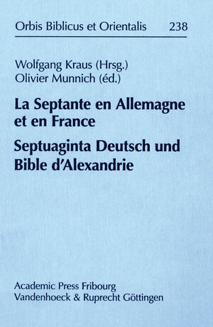 Buchcover La Septante en Allemagne et en France/Septuaginta Deutsch und Bible d’Alexandrie  | EAN 9783525534571 | ISBN 3-525-53457-4 | ISBN 978-3-525-53457-1