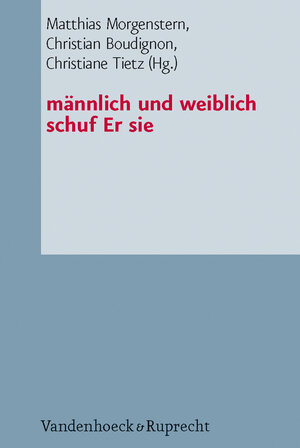 Buchcover männlich und weiblich schuf Er sie | EAN 9783525540091 | ISBN 3-525-54009-4 | ISBN 978-3-525-54009-1