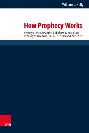 Buchcover How Prophecy Works | William L. Kelly | EAN 9783525540732 | ISBN 3-525-54073-6 | ISBN 978-3-525-54073-2