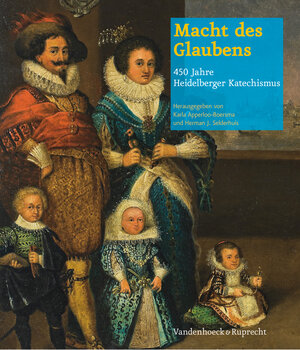 Buchcover Macht des Glaubens – 450 Jahre Heidelberger Katechismus  | EAN 9783525550489 | ISBN 3-525-55048-0 | ISBN 978-3-525-55048-9