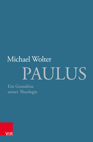 Buchcover Paulus | Michael Wolter | EAN 9783525558706 | ISBN 3-525-55870-8 | ISBN 978-3-525-55870-6