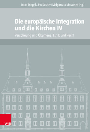 Buchcover Die europäische Integration und die Kirchen IV  | EAN 9783525560433 | ISBN 3-525-56043-5 | ISBN 978-3-525-56043-3