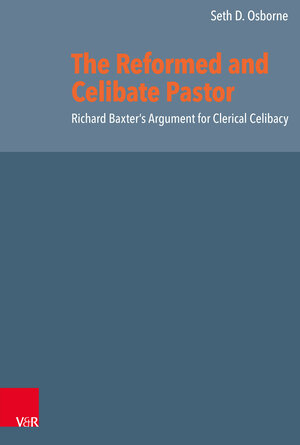 Buchcover The Reformed and Celibate Pastor | Seth D. Osborne | EAN 9783525560464 | ISBN 3-525-56046-X | ISBN 978-3-525-56046-4