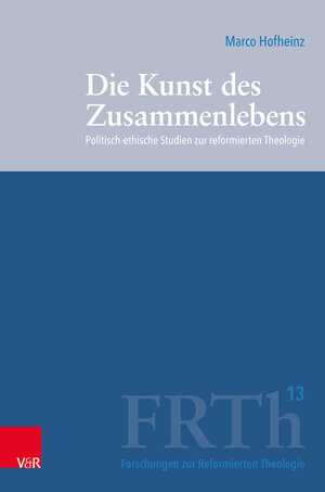 Buchcover Die Kunst des Zusammenlebens | Marco Hofheinz | EAN 9783525560501 | ISBN 3-525-56050-8 | ISBN 978-3-525-56050-1