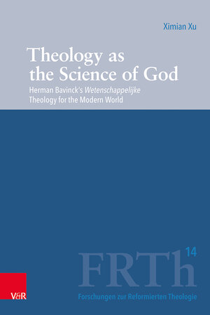 Buchcover Theology as the Science of God | Ximian Xu | EAN 9783525560686 | ISBN 3-525-56068-0 | ISBN 978-3-525-56068-6