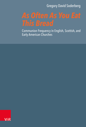 Buchcover As Often As You Eat This Bread | Gregory David Soderberg | EAN 9783525560709 | ISBN 3-525-56070-2 | ISBN 978-3-525-56070-9