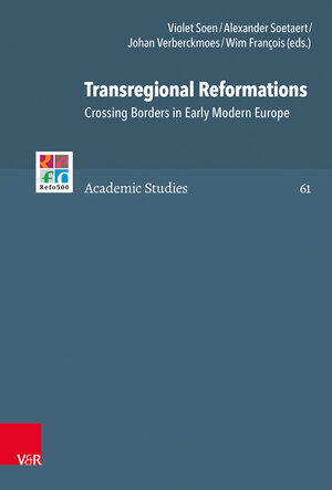 Buchcover Transregional Reformations  | EAN 9783525564707 | ISBN 3-525-56470-8 | ISBN 978-3-525-56470-7