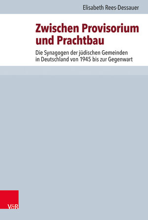 Buchcover Zwischen Provisorium und Prachtbau | Elisabeth Rees-Dessauer | EAN 9783525564769 | ISBN 3-525-56476-7 | ISBN 978-3-525-56476-9