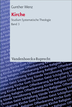 Kirche (Studium Systematische Theologie): Perspektiven reformatorischer Ekklesiologie in ökumenischer Absicht