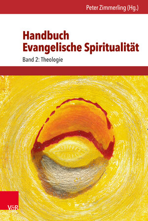 Buchcover Handbuch Evangelische Spiritualität  | EAN 9783525567203 | ISBN 3-525-56720-0 | ISBN 978-3-525-56720-3