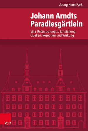 Buchcover Johann Arndts Paradiesgärtlein | Jeung Keun Park | EAN 9783525570883 | ISBN 3-525-57088-0 | ISBN 978-3-525-57088-3
