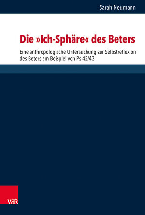 Buchcover Die „Ich-Sphäre“ des Beters | Sarah Riegert | EAN 9783525571361 | ISBN 3-525-57136-4 | ISBN 978-3-525-57136-1