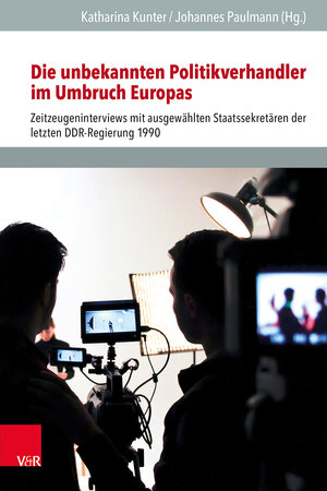 Buchcover Die unbekannten Politikverhandler im Umbruch Europas  | EAN 9783525571460 | ISBN 3-525-57146-1 | ISBN 978-3-525-57146-0