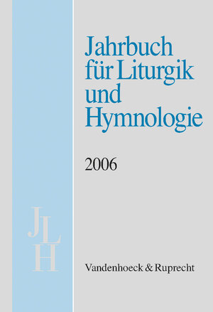 Buchcover Jahrbuch für Liturgik und Hymnologie, 45. Band, 2006  | EAN 9783525572160 | ISBN 3-525-57216-6 | ISBN 978-3-525-57216-0