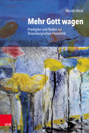 Buchcover Mehr Gott wagen | Martin Nicol | EAN 9783525573167 | ISBN 3-525-57316-2 | ISBN 978-3-525-57316-7