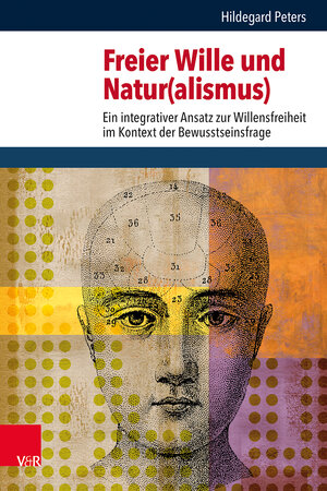 Buchcover Freier Wille und Natur(alismus) | Hildegard Peters | EAN 9783525573419 | ISBN 3-525-57341-3 | ISBN 978-3-525-57341-9