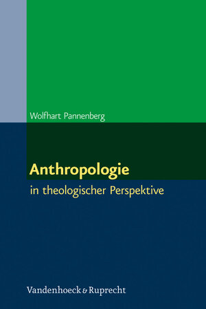 Buchcover Anthropologie | Wolfhart Pannenberg | EAN 9783525580233 | ISBN 3-525-58023-1 | ISBN 978-3-525-58023-3