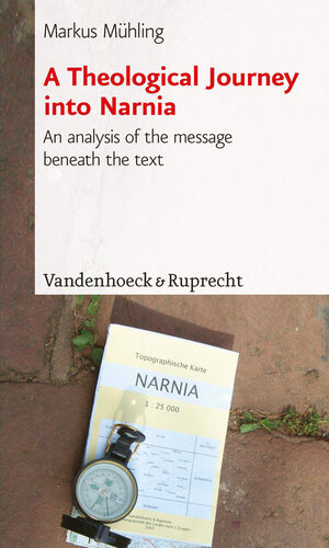 Buchcover A Theological Journey into Narnia | Markus Mühling | EAN 9783525604236 | ISBN 3-525-60423-8 | ISBN 978-3-525-60423-6