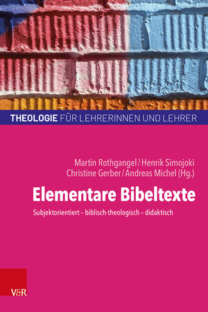 Buchcover Elementare Bibeltexte  | EAN 9783525614273 | ISBN 3-525-61427-6 | ISBN 978-3-525-61427-3