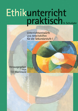 Buchcover Ethikunterricht praktisch, 9. Schuljahr  | EAN 9783525615003 | ISBN 3-525-61500-0 | ISBN 978-3-525-61500-3