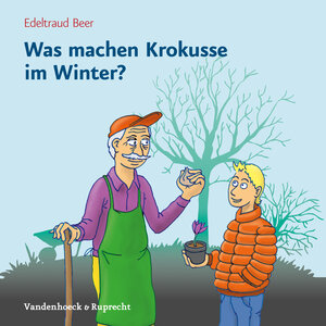 Buchcover Was machen Krokusse im Winter? | Edeltraud Beer | EAN 9783525615027 | ISBN 3-525-61502-7 | ISBN 978-3-525-61502-7