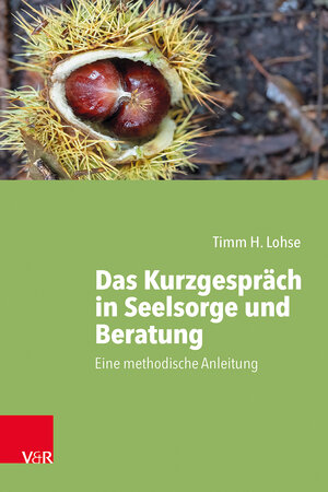 Buchcover Das Kurzgespräch in Seelsorge und Beratung  | EAN 9783525620168 | ISBN 3-525-62016-0 | ISBN 978-3-525-62016-8