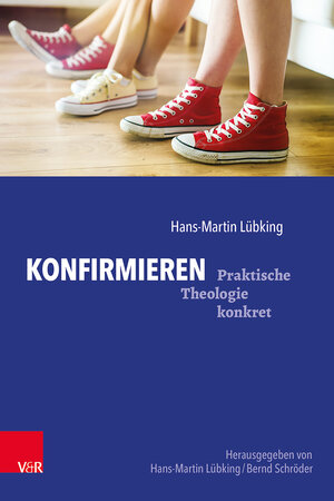 Buchcover Konfirmieren | Hans-Martin Lübking | EAN 9783525624548 | ISBN 3-525-62454-9 | ISBN 978-3-525-62454-8