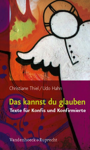 Buchcover Das kannst du glauben | Christiane Thiel | EAN 9783525630129 | ISBN 3-525-63012-3 | ISBN 978-3-525-63012-9
