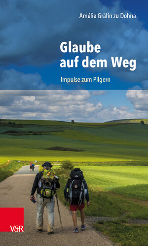 Buchcover Glaube auf dem Weg | Amélie Gräfin zu Dohna | EAN 9783525690116 | ISBN 3-525-69011-8 | ISBN 978-3-525-69011-6