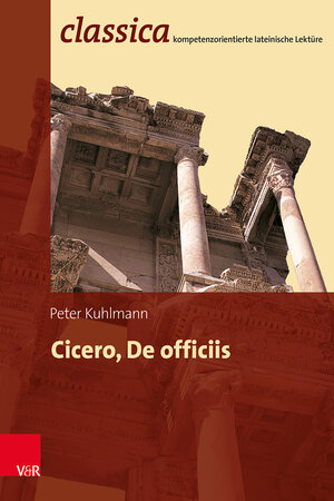 Buchcover Cicero, De officiis | Peter Kuhlmann | EAN 9783525700068 | ISBN 3-525-70006-7 | ISBN 978-3-525-70006-8