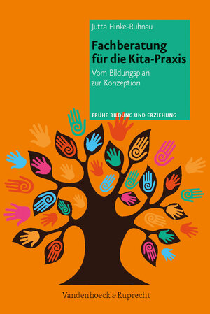 Buchcover Fachberatung für die Kita-Praxis | Jutta Hinke-Ruhnau | EAN 9783525701539 | ISBN 3-525-70153-5 | ISBN 978-3-525-70153-9