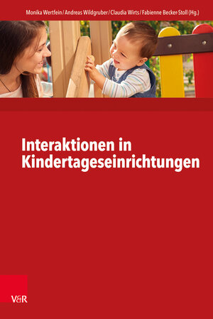 Buchcover Interaktionen in Kindertageseinrichtungen  | EAN 9783525702253 | ISBN 3-525-70225-6 | ISBN 978-3-525-70225-3