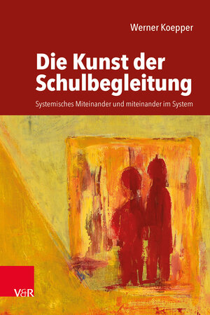 Buchcover Die Kunst der Schulbegleitung | Werner Koepper | EAN 9783525702949 | ISBN 3-525-70294-9 | ISBN 978-3-525-70294-9