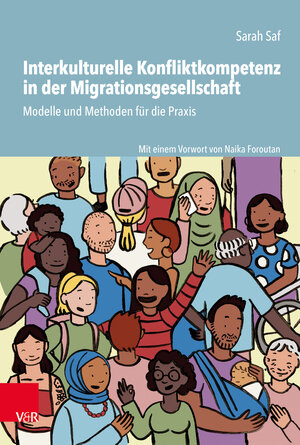 Buchcover Interkulturelle Konfliktkompetenz in der Migrationsgesellschaft | Sarah Saf | EAN 9783525703199 | ISBN 3-525-70319-8 | ISBN 978-3-525-70319-9