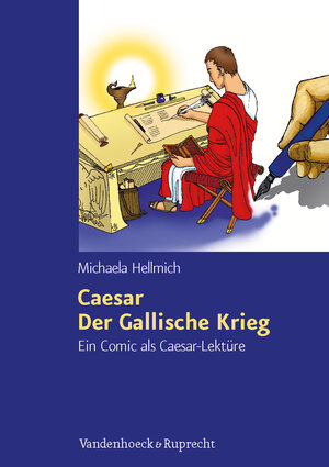 Buchcover Caesar, Der Gallische Krieg | Michaela Hellmich | EAN 9783525710203 | ISBN 3-525-71020-8 | ISBN 978-3-525-71020-3