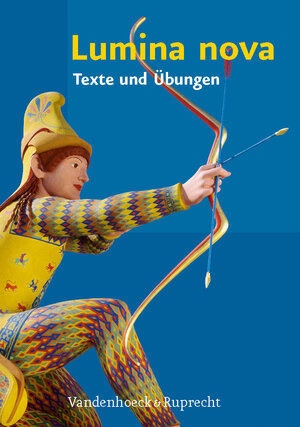 Buchcover Lumina nova – Texte und Übungen | Hubert Müller | EAN 9783525710517 | ISBN 3-525-71051-8 | ISBN 978-3-525-71051-7