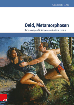 Buchcover Ovid, Metamorphosen | Gabriele Hille-Coates | EAN 9783525711026 | ISBN 3-525-71102-6 | ISBN 978-3-525-71102-6