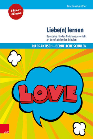 Buchcover Liebe(n) lernen | Matthias Günther | EAN 9783525772393 | ISBN 3-525-77239-4 | ISBN 978-3-525-77239-3