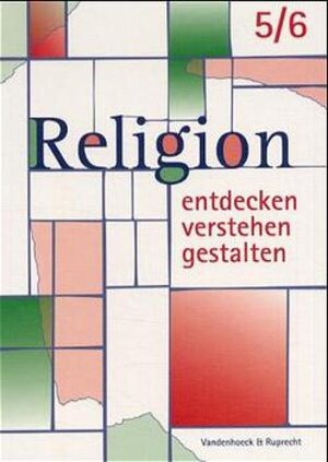 Religion entdecken - verstehen - gestalten, 5./6. Schuljahr